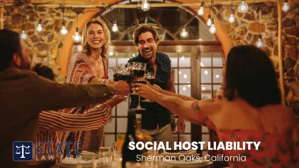 Social Host Liability in Sherman Oaks, CA: Know Your Legal Risks 4 Legal Consequences of Serving Alcohol to Minors or Intoxicated Guests