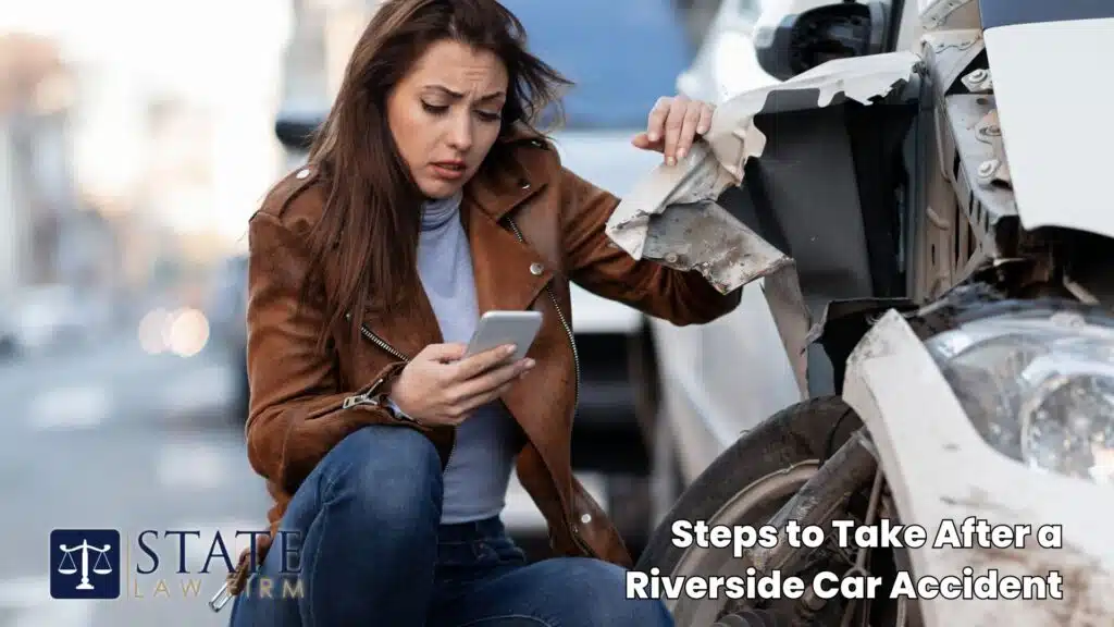 Abogado de Accidentes de Auto en Riverside: Protegiendo sus Derechos en las Carreteras de California 3 Steps to Take After a Riverside Car Accident