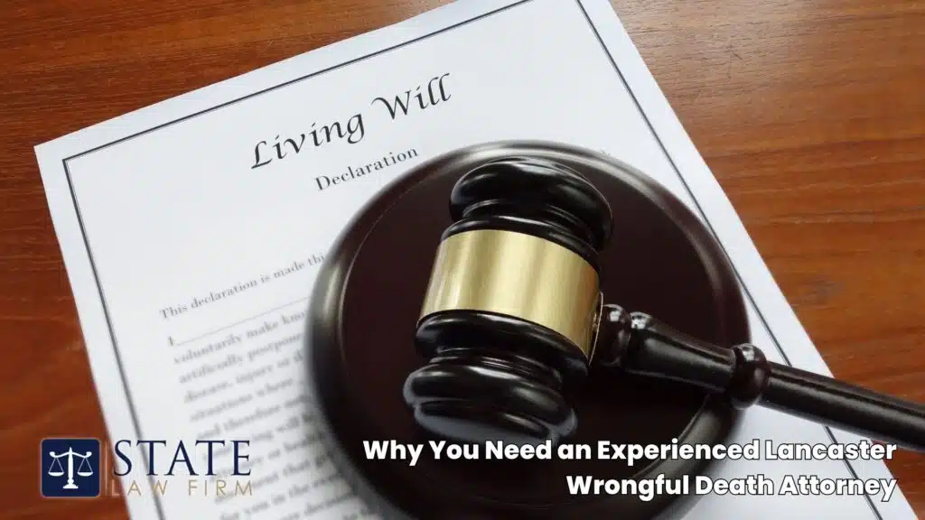 Wrongful Death Lawyers – Lancaster, CA 7 Why You Need an Experienced Lancaster Wrongful Death Attorney