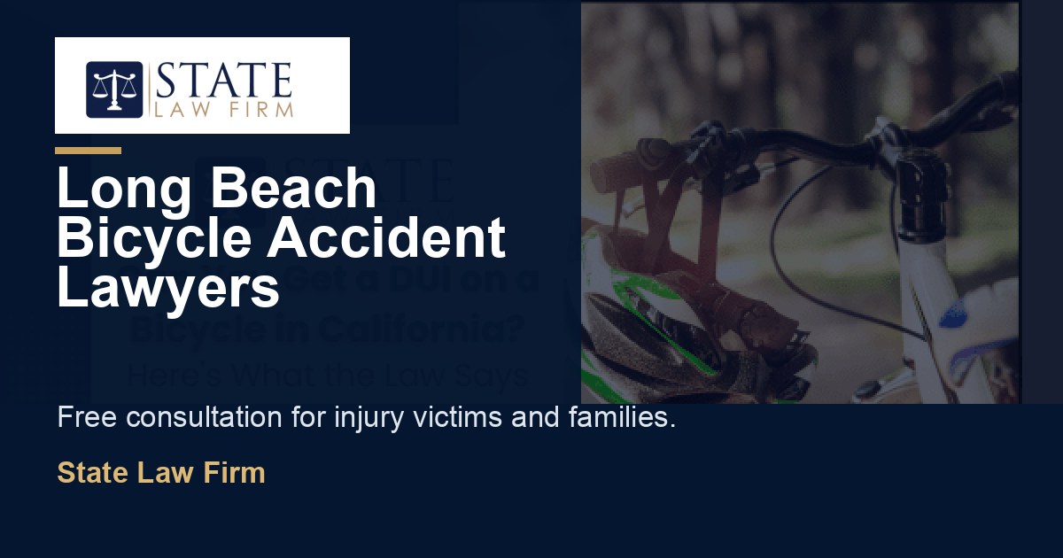 Long Beach Bicycle Accident Lawyers featured image for State Law Firm