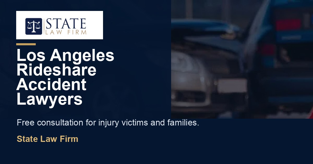 Los Angeles Rideshare Accident Lawyers featured image for State Law Firm