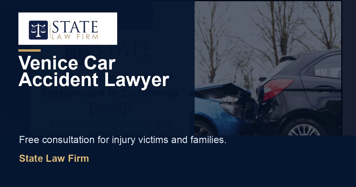 Venice Car Accident Lawyer featured image for State Law Firm