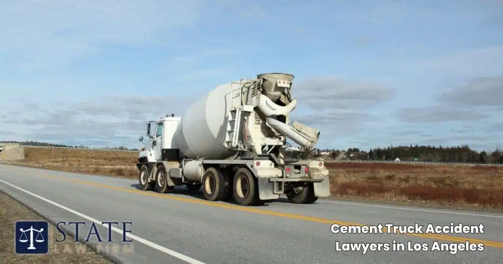 Cement Truck Accident Lawyers in Los Angeles 1 Cement Truck Accident Lawyers in Los Angeles