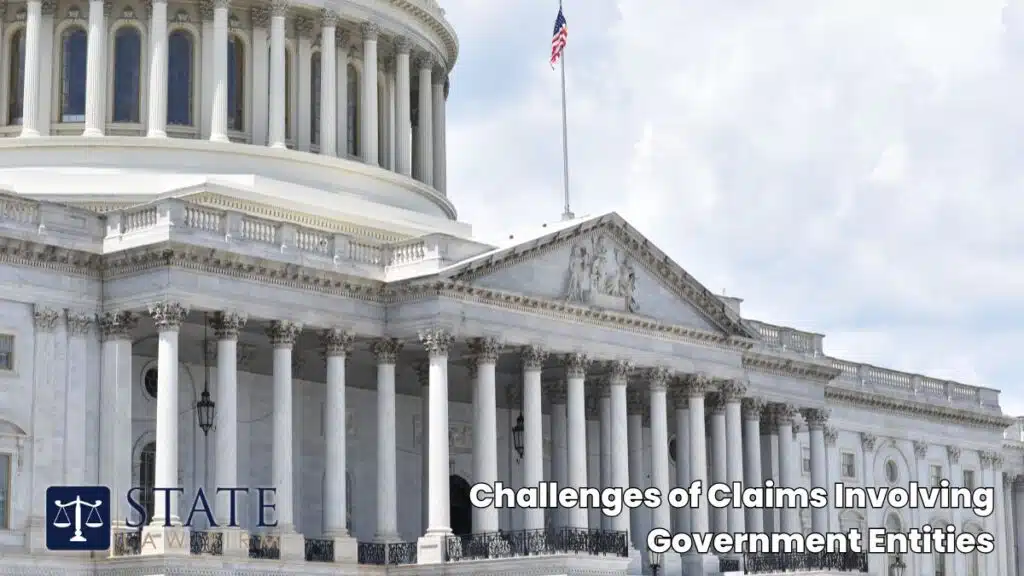 Challenges of Claims Involving Government Entities (Sovereign Immunity)