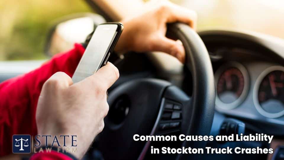 Common Causes and Liability in Stockton Truck Crashes