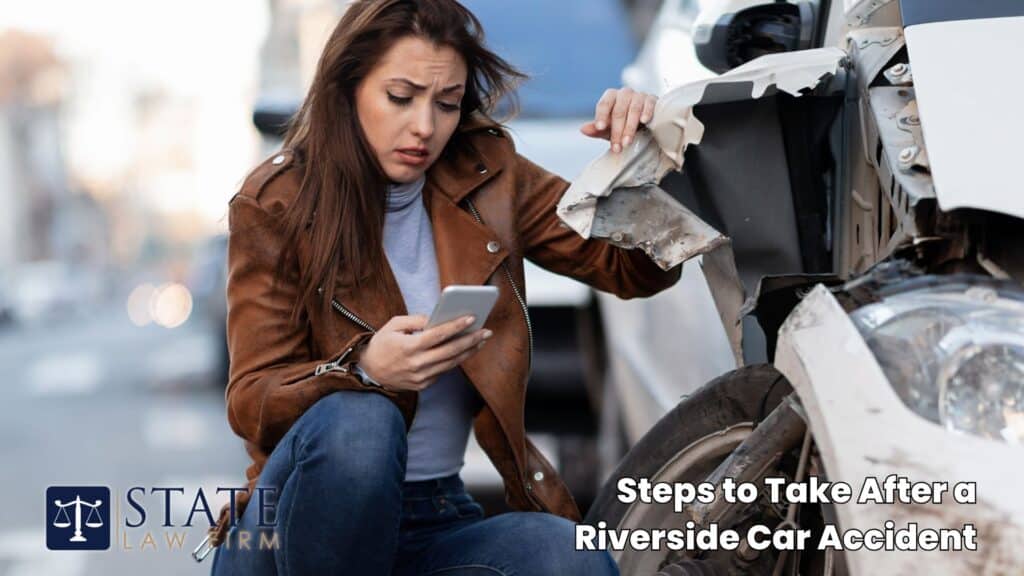 Abogado de Accidentes de Auto en Riverside: Protegiendo sus Derechos en las Carreteras de California 3 Pasos a seguir después de un accidente automovilístico en Riverside