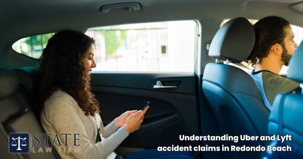 Redondo Beach Uber and Lyft Accident Lawyer 2 Understanding Uber and Lyft accident claims in Redondo Beach