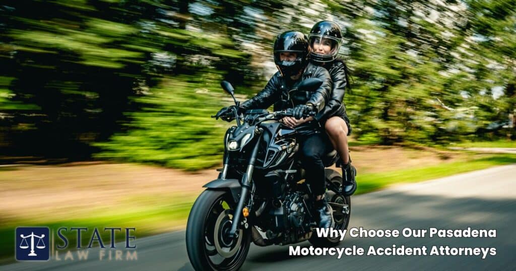Pasadena Motorcycle Accident Lawyers 5 Why Choose Our Pasadena Motorcycle Accident Attorneys