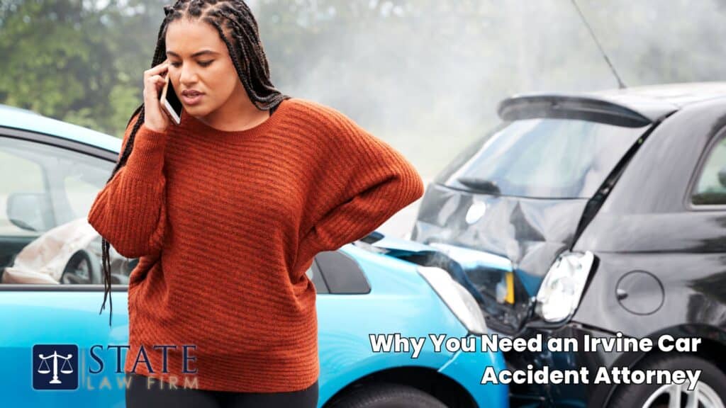 Why You Need an Irvine Car Accident Attorney