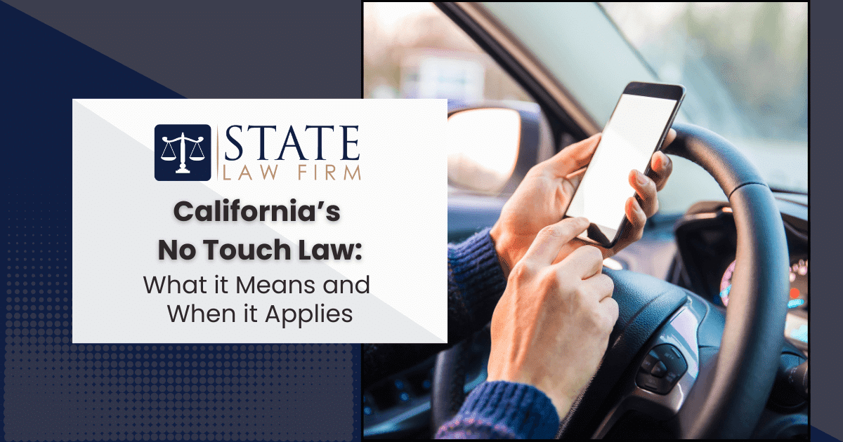 California’s No Touch Law What It Means And When It Applies
